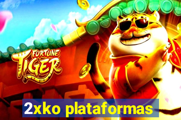 2xko plataformas